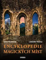 Encyklopedie magických míst - Zdeněk Thoma, Soňa Thomová