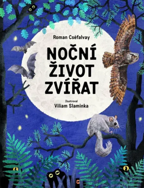 Noční život zvířat - Roman Cséfalvay, Viliam Slaminka