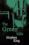 The Green Mile - Stephen King
