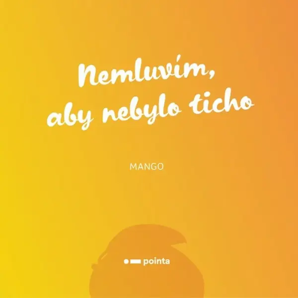 Nemluvím, aby nebylo ticho - Mango