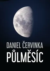 Půlměsíc - Daniel Červinka