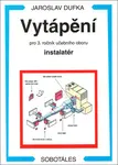 Vytápění pro 3. ročník učebního oboru instalatér