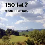 Je možné žít 150 let?