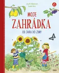 Moje zahrádka od jara do zimy