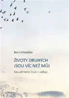 Životy druhých jsou víc než můj