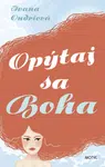 Opýtaj sa Boha