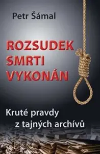 Rozsudek smrti vykonán
