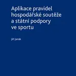 Aplikace pravidel hospodářské soutěže a státní podpory ve sportu