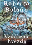 Vzdálená hvězda - Roberto Bolaňo