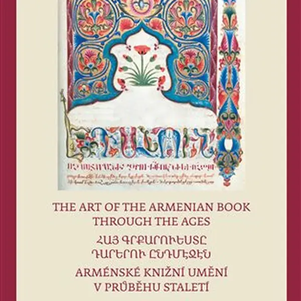 Arménské knižní umění v průběhu staletí / The Art of The Armenian Book through the Ages - Haig Utidjan