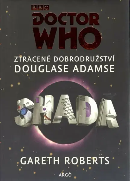 Doctor Who: Shada - Douglas Adams, Gareth Roberts