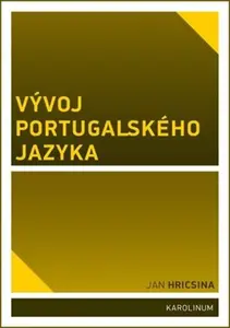 Vývoj portugalského jazyka - Jan Hricsina