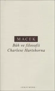 Bůh ve filosofii Charlese Hartshorna - Petr Macek