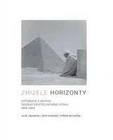 Zmizelé horizonty - Lucie Jirásková, Petr Košárek, Petr Macháček