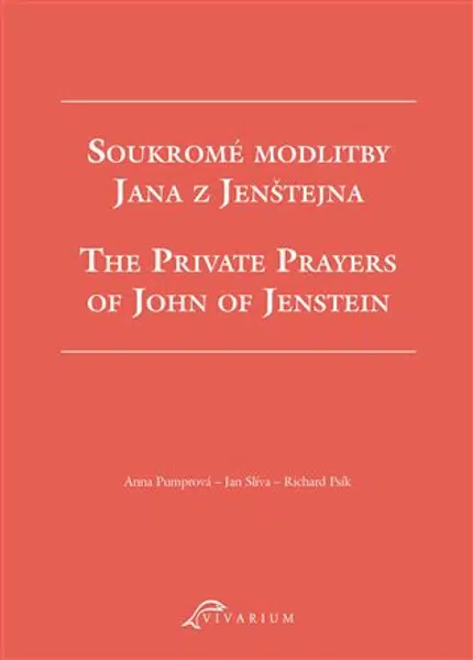 Soukromé modlitby Jana z Jenštejna / The Private Prayers of John of Jenstein - Richard Psík, Anna Pumrová, Jan Slíva