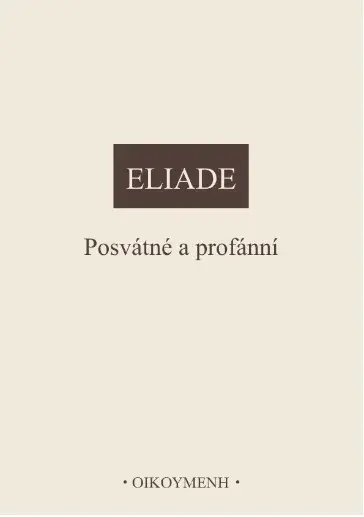 Posvátné a profánní - Mircea Eliade