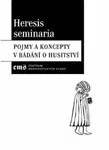 Heresis seminaria - Pavlína Rychterová, Pavel Soukup