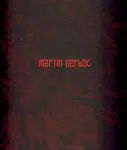 Martin Gerboc - Un Saison en Enfer - Miroslav Marcelli, Martin Gerboc, Otto M. Urban, Petr Vaňous