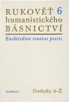 Rukověť humanistického básnictví 6. - Jan Martínek, Josef Hejnic
