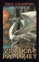 Zlá doba pro draky - Sergej Vasiljevič Lukjaněnko