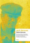 Dobrá bloncka - Jack Kerouac