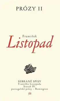 Prózy II - František Listopad