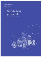 Nevyžádaný příspěvek - Vratislav Brabenec, Richard Pecha
