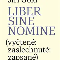 Liber sine nomine - Jiří Gold