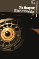 Někde zvoní telefon - Sin Kjongsuk