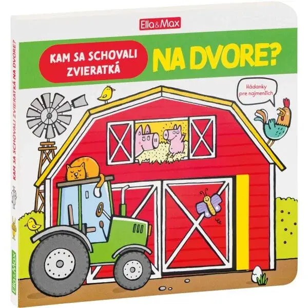ELLA & MAX KAM SA SCHOVALI ZVIERATKÁ NA DVORE Hádanky pre najmenších, mix, veľkosť