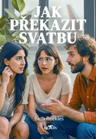 Jak překazit svatbu - Beth Reekles