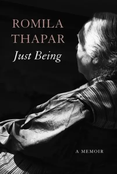 Just Being - Romila Thapar