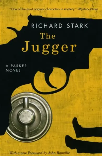 The Jugger â€“ A Parker Novel - Richard Stark