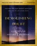 Demolishing Doubt Bible Study Guide plus Streaming Video - Cliffe Knechtle