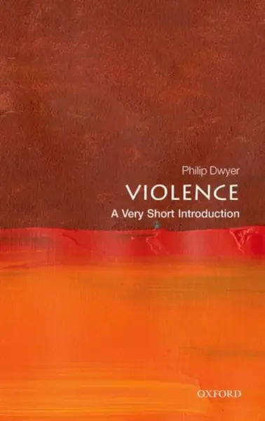 Violence - Philip Dwyer