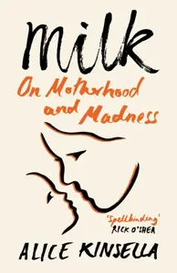 Milk - Alice Kinsella