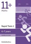 11+ Maths Rapid Tests Book 1: Year 2, Ages 6-7 - Brant, Rebecca Schofield & Sims