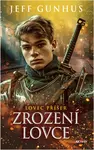 Lovec příšer - Zrození lovce (poškozené) - Jeff Gunhus