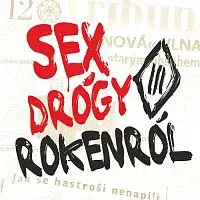 Tři sestry – Sex drógy rokenról CD