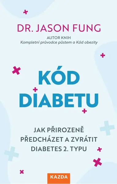 Kód diabetu - Jason Fung