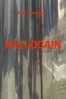 Kallocain - Karin Boyeová
