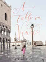 A Table in Venice - Skye McAlpine