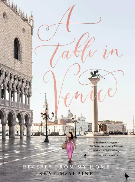 A Table in Venice - Skye McAlpine