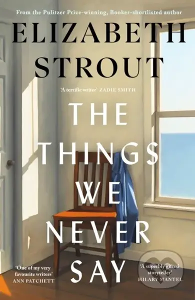 The Things We Never Say - Elizabeth Strout - kniha z kategorie Beletrie