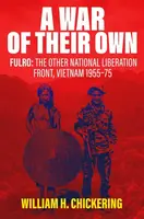 A War of Their Own - William H. Chickering