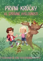 První krůčky ke správné výslovnosti - Petra Nejedlá - kniha z kategorie Předškolní pedagogika