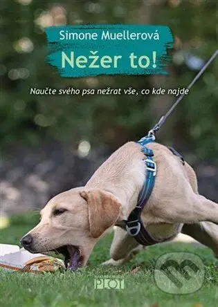 Nežer to! - Simone Muellerová