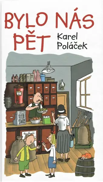 Bylo nás pět - Karel Poláček