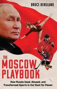 Moscow Playbook - Bruce Berglund