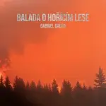 Gabriel Galád – Balada o hořícím lese